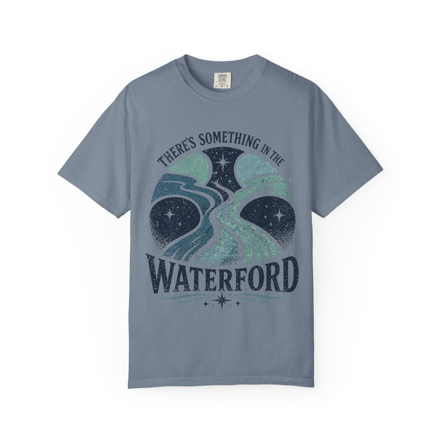 There's Something in the Waterford T-Shirt