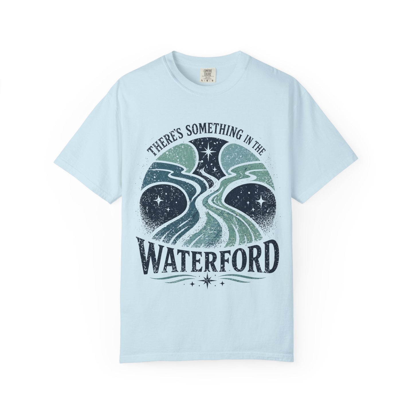 There's Something in the Waterford T-Shirt