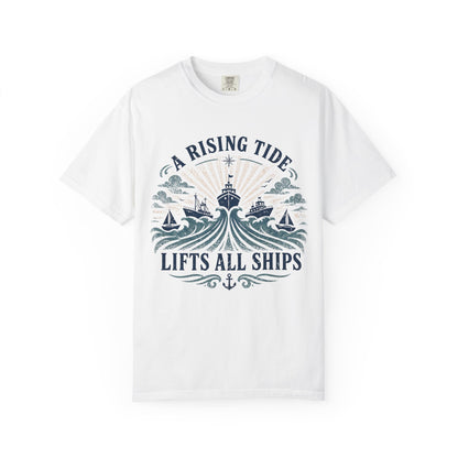T-Shirt — "A Rising Tide Lifts All Ships" Nautical Graphic Tee