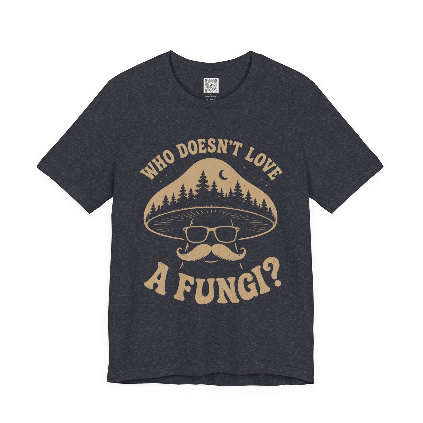 Who Doesn’t Love A Fungi? Mushroom Graphic Tee