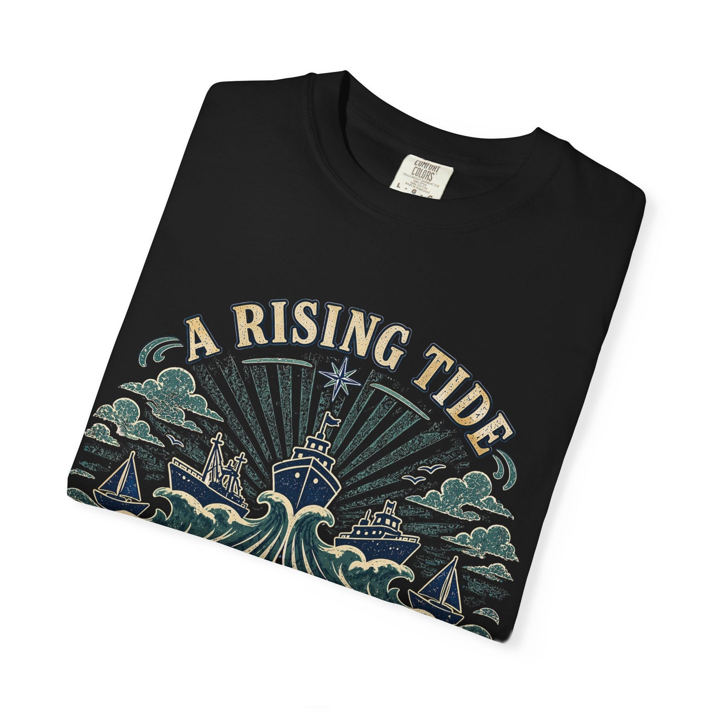 T-Shirt — "A Rising Tide Lifts All Ships" Nautical Graphic Tee