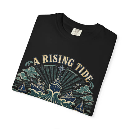 T-Shirt — "A Rising Tide Lifts All Ships" Nautical Graphic Tee