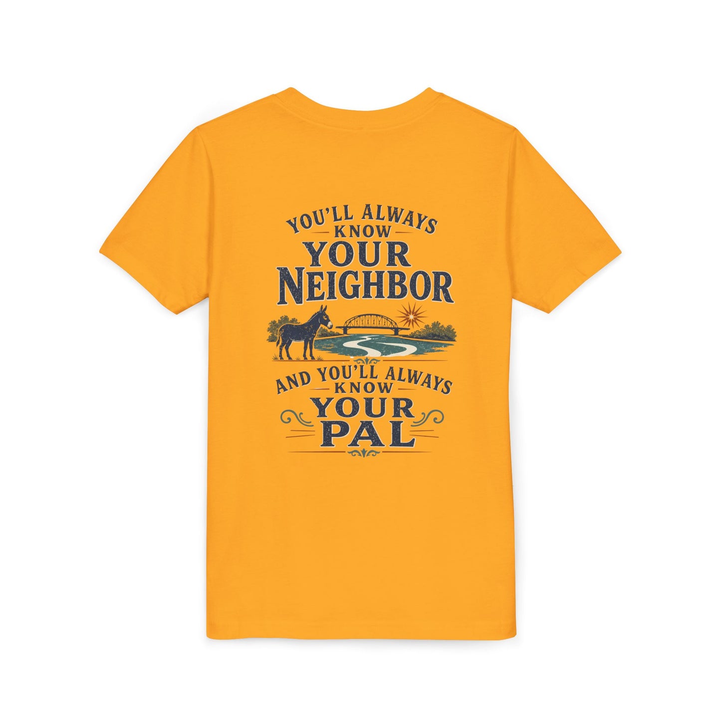 Waterford Youth Tee - 'You'll Always Know Your Neighbor, You'll Always Know Your Pal'