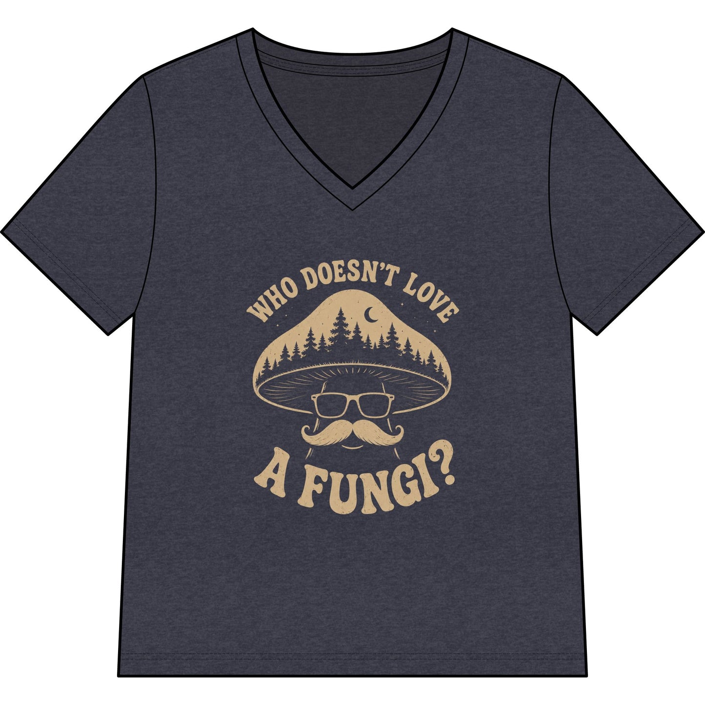 Mushroom Tee "Who Doesn’t Love a Fungi?" – Women’s V-Neck Nature Shirt