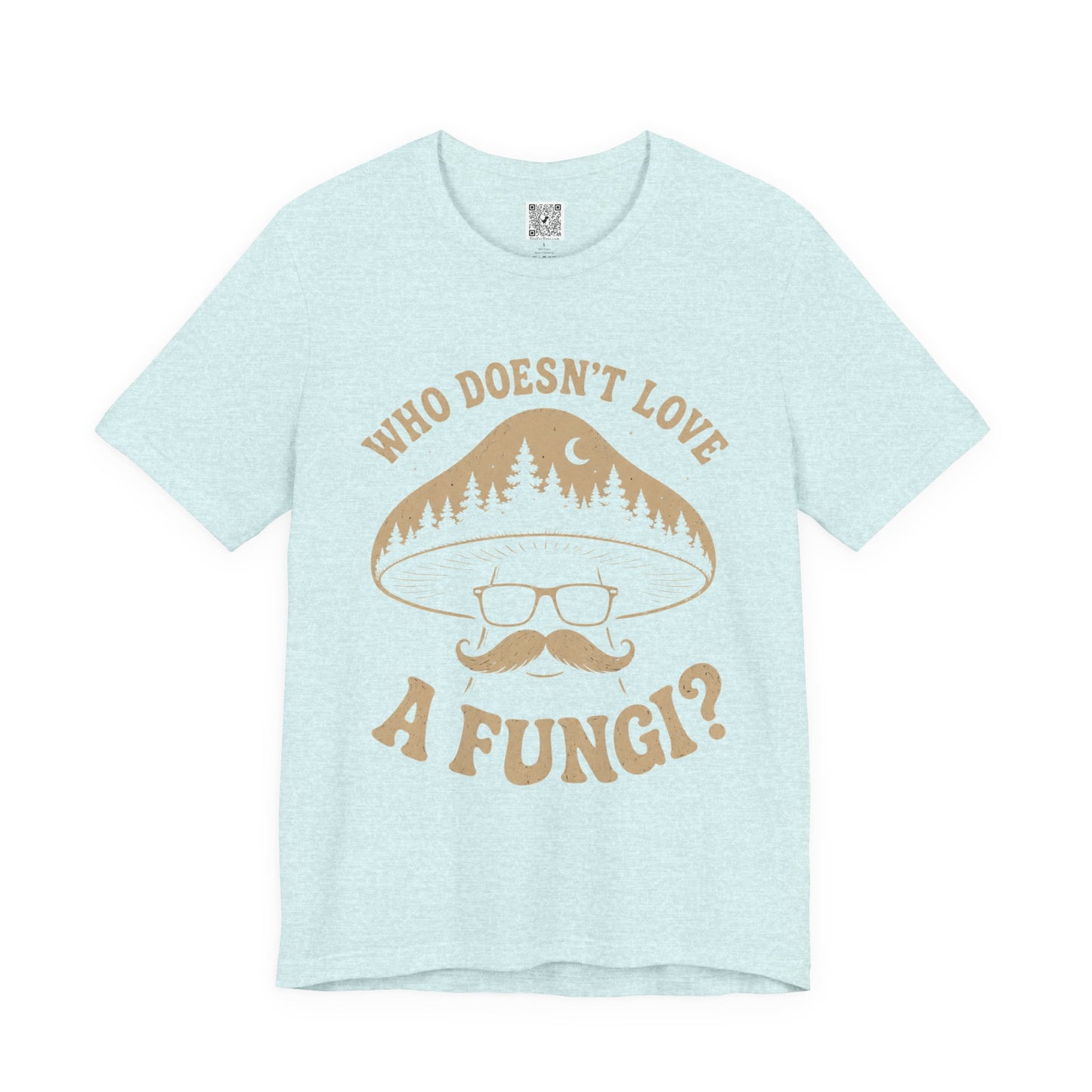 Who Doesn’t Love A Fungi? Mushroom Graphic Tee