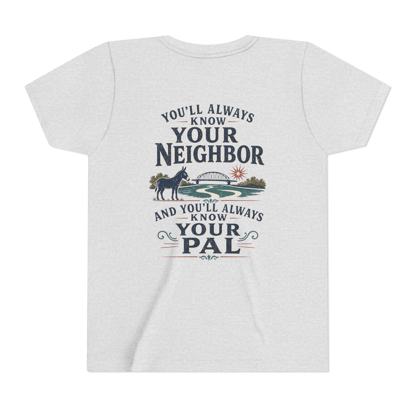 Waterford Youth Tee - 'You'll Always Know Your Neighbor, You'll Always Know Your Pal'