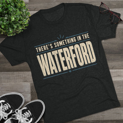 There's Something in the Waterford Tee - Confluence T-Shirt