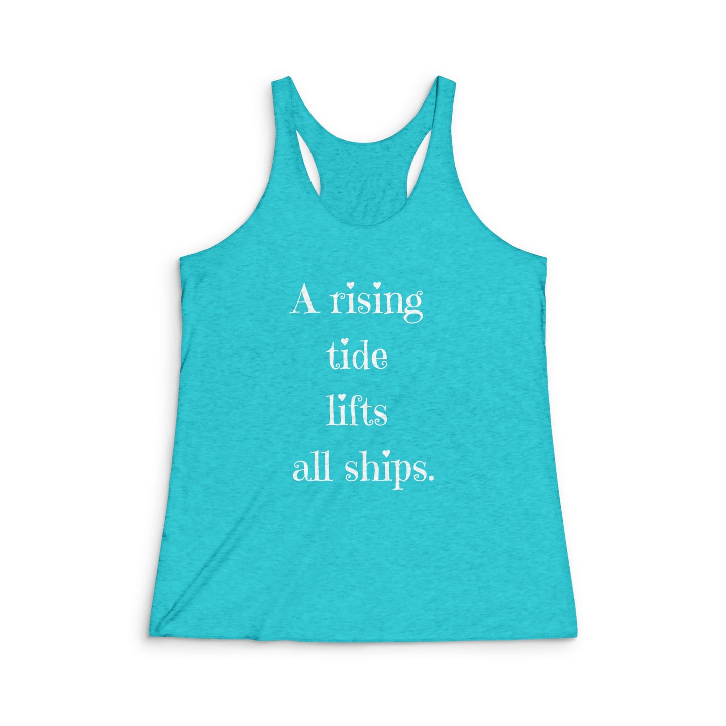 Racerback Tank - "A Rising Tide Lifts All Ships"