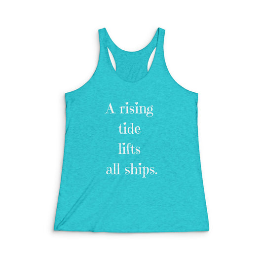 Racerback Tank - "A Rising Tide Lifts All Ships"