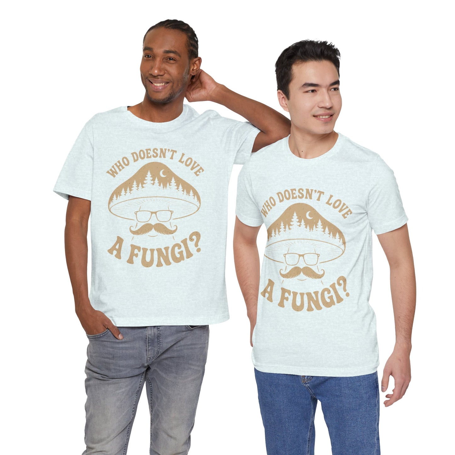 Who Doesn’t Love A Fungi? Mushroom Graphic Tee