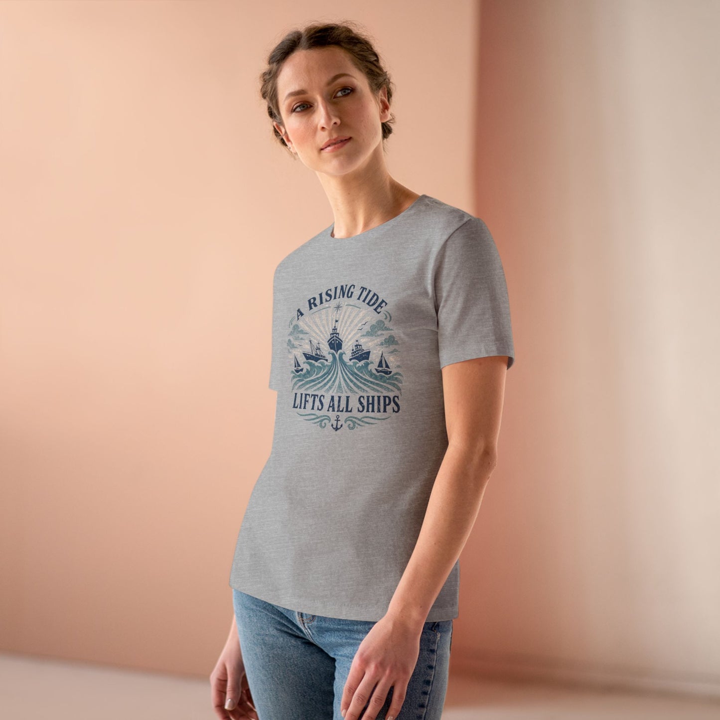 A Rising Tide Lifts All Ships Women's Tee