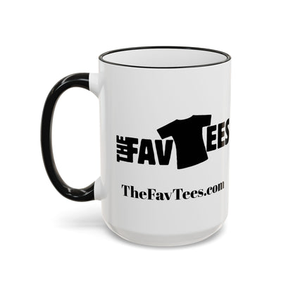Black Accent Mug The Fav Tees – 11oz & 15oz