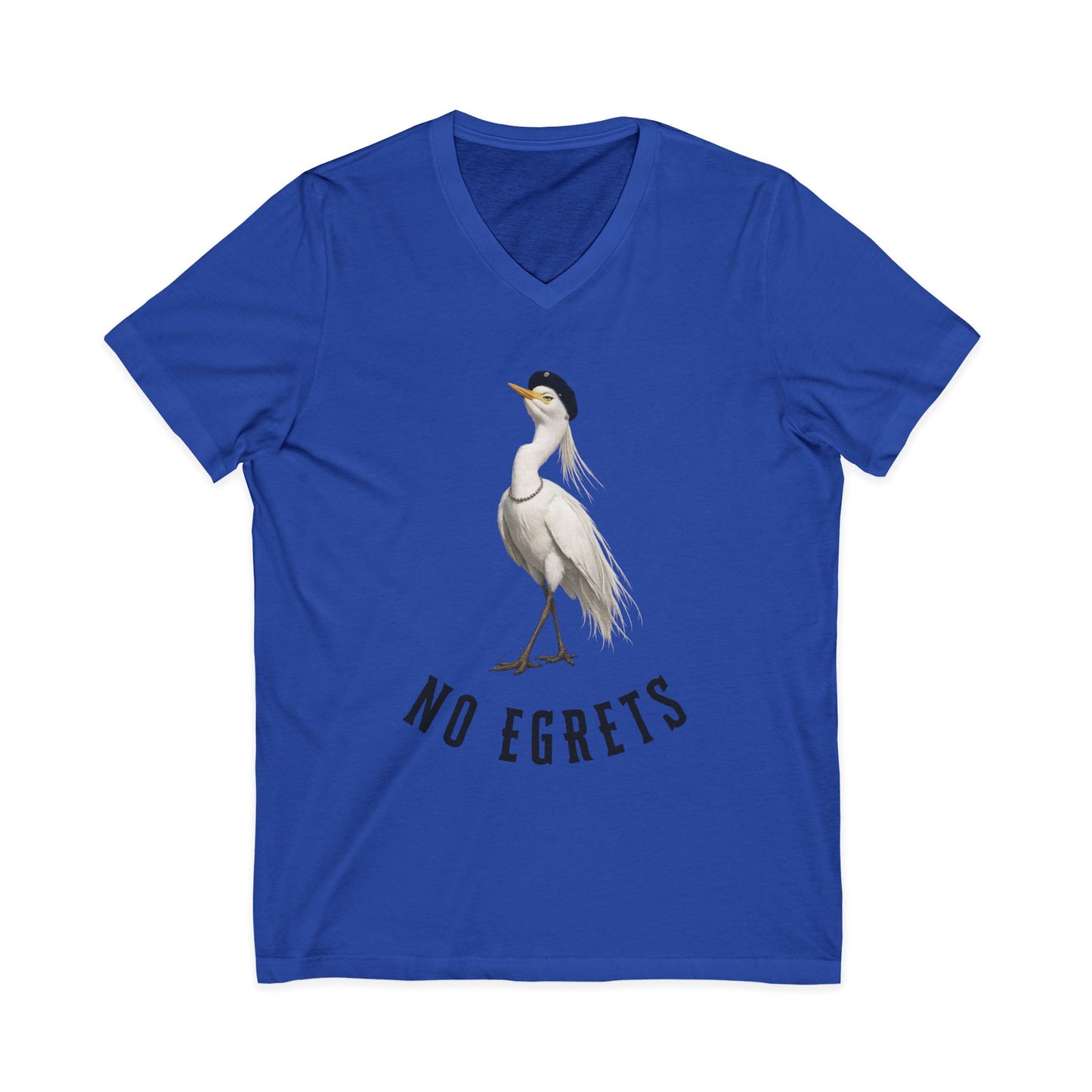No Egrets V-Neck Tee — Funny Egret Pun Shirt