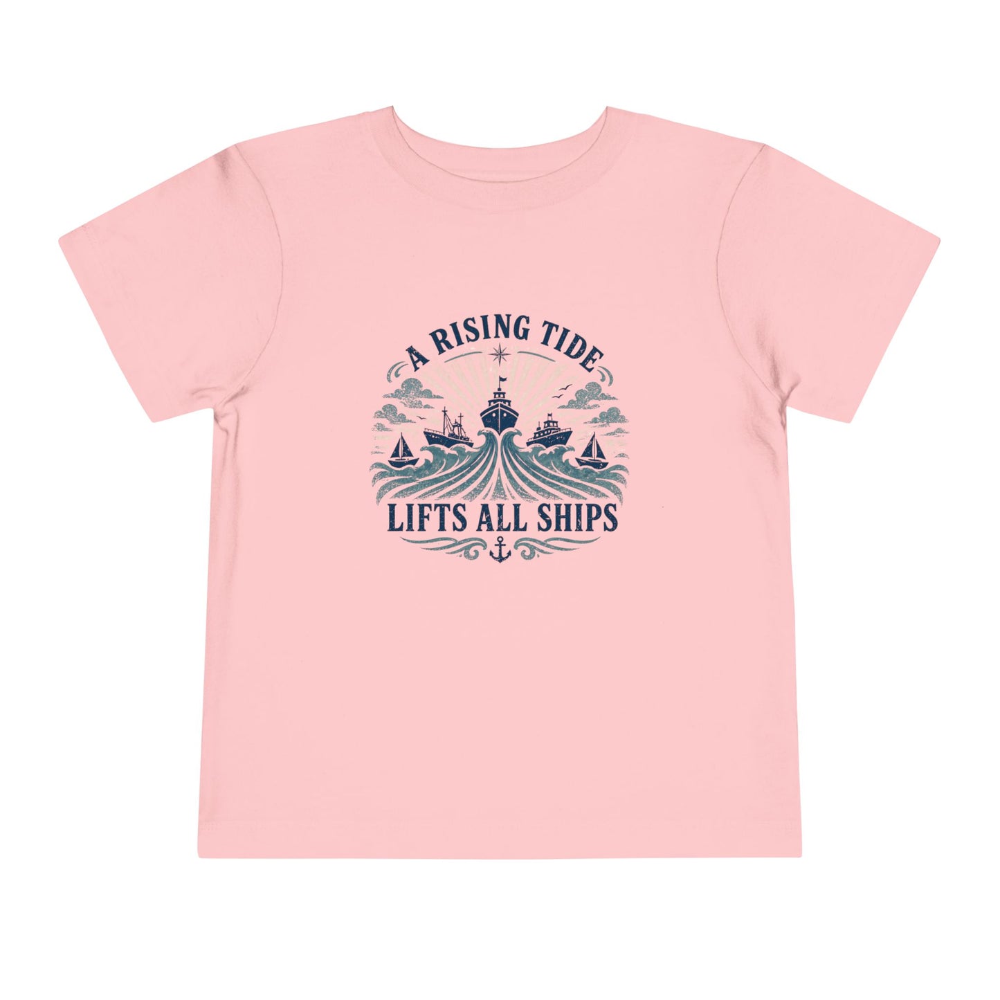 Toddler Graphic Tee — "A Rising Tide Lifts All Ships"