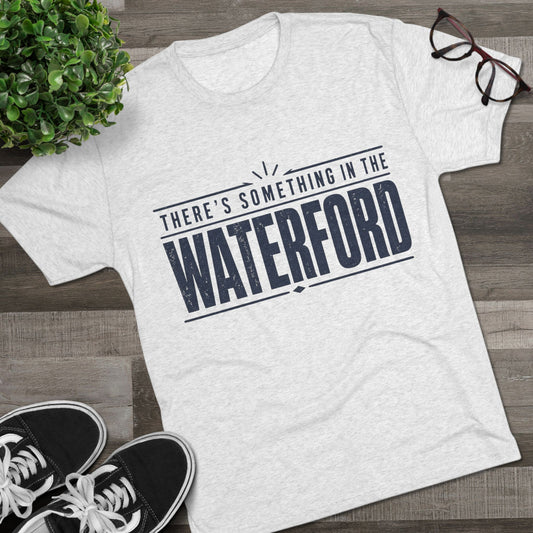 There's Something in the Waterford Tee - Confluence T-Shirt