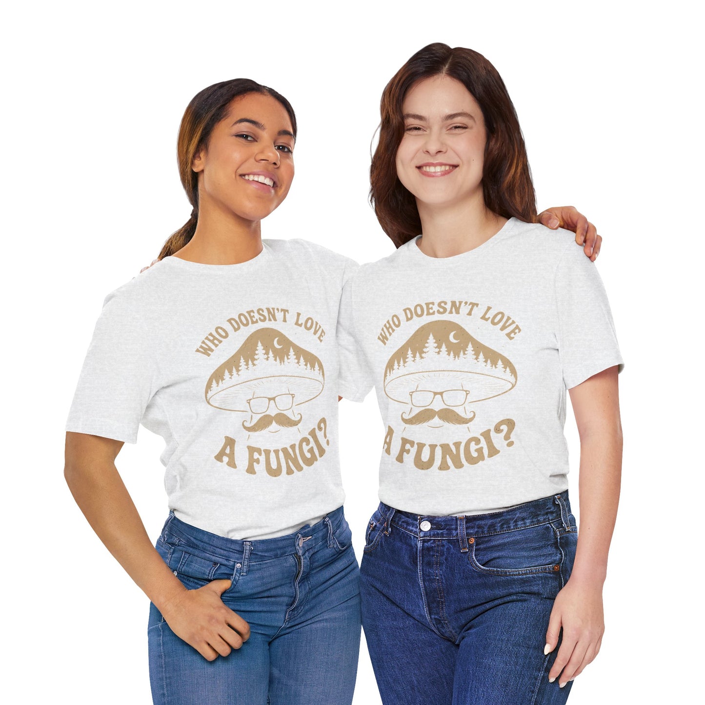 Who Doesn’t Love A Fungi? Mushroom Graphic Tee