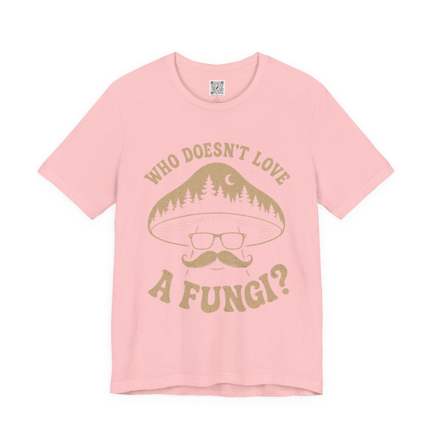 Who Doesn’t Love A Fungi? Mushroom Graphic Tee
