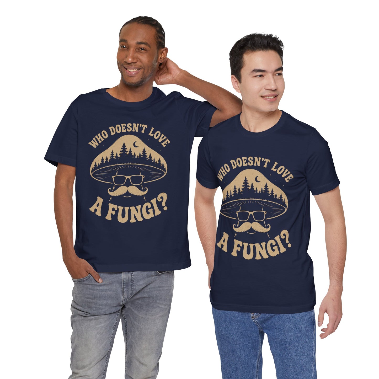 Who Doesn’t Love A Fungi? Mushroom Graphic Tee