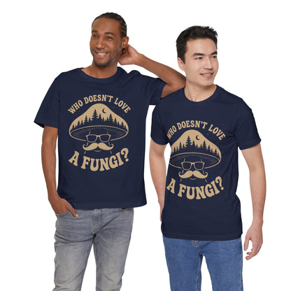 Who Doesn’t Love A Fungi? Mushroom Graphic Tee