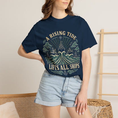 T-Shirt — "A Rising Tide Lifts All Ships" Nautical Graphic Tee