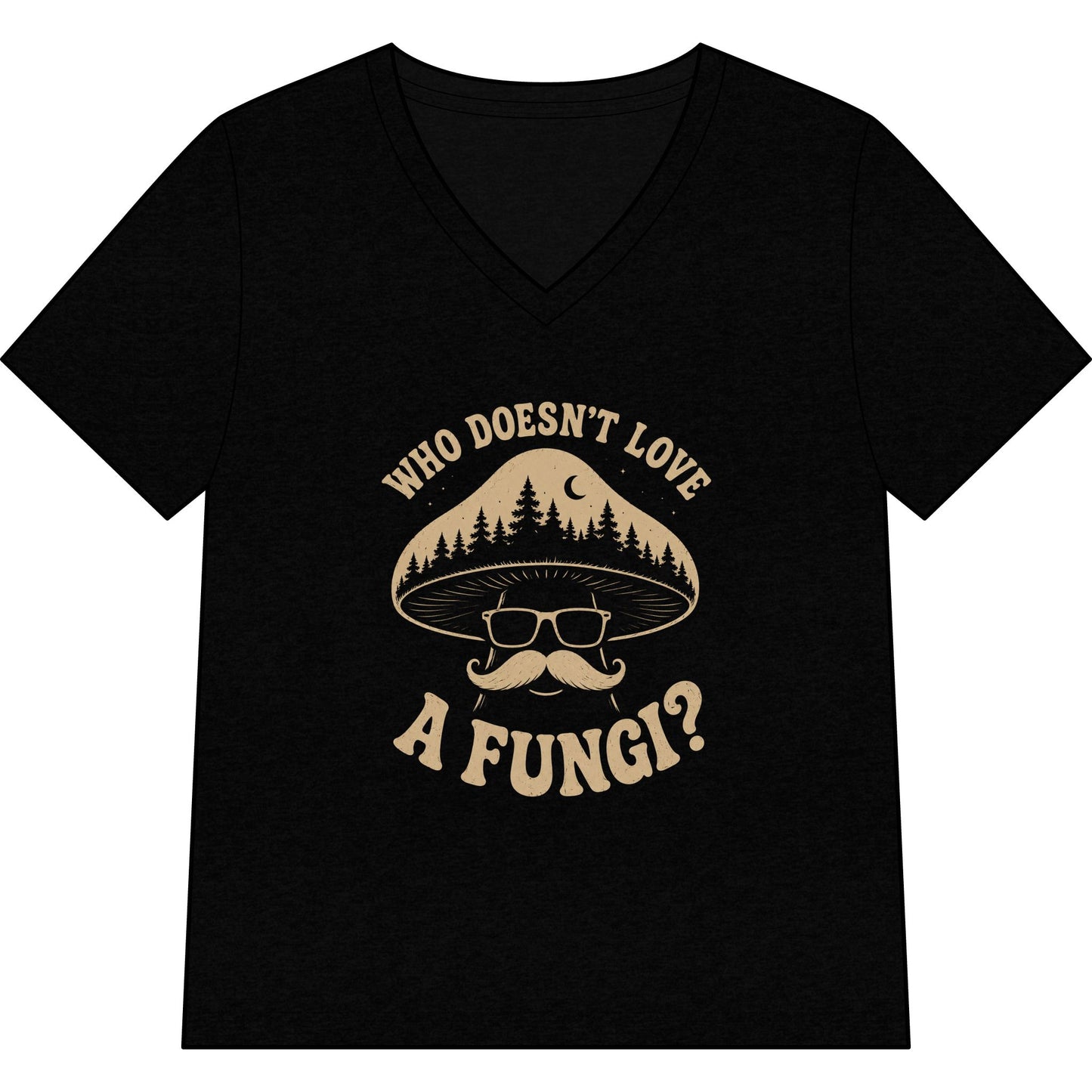 Mushroom Tee "Who Doesn’t Love a Fungi?" – Women’s V-Neck Nature Shirt