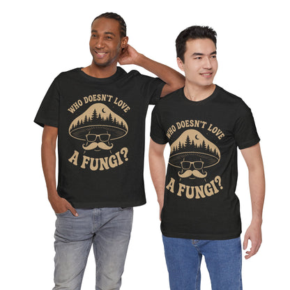 Who Doesn’t Love A Fungi? Mushroom Graphic Tee