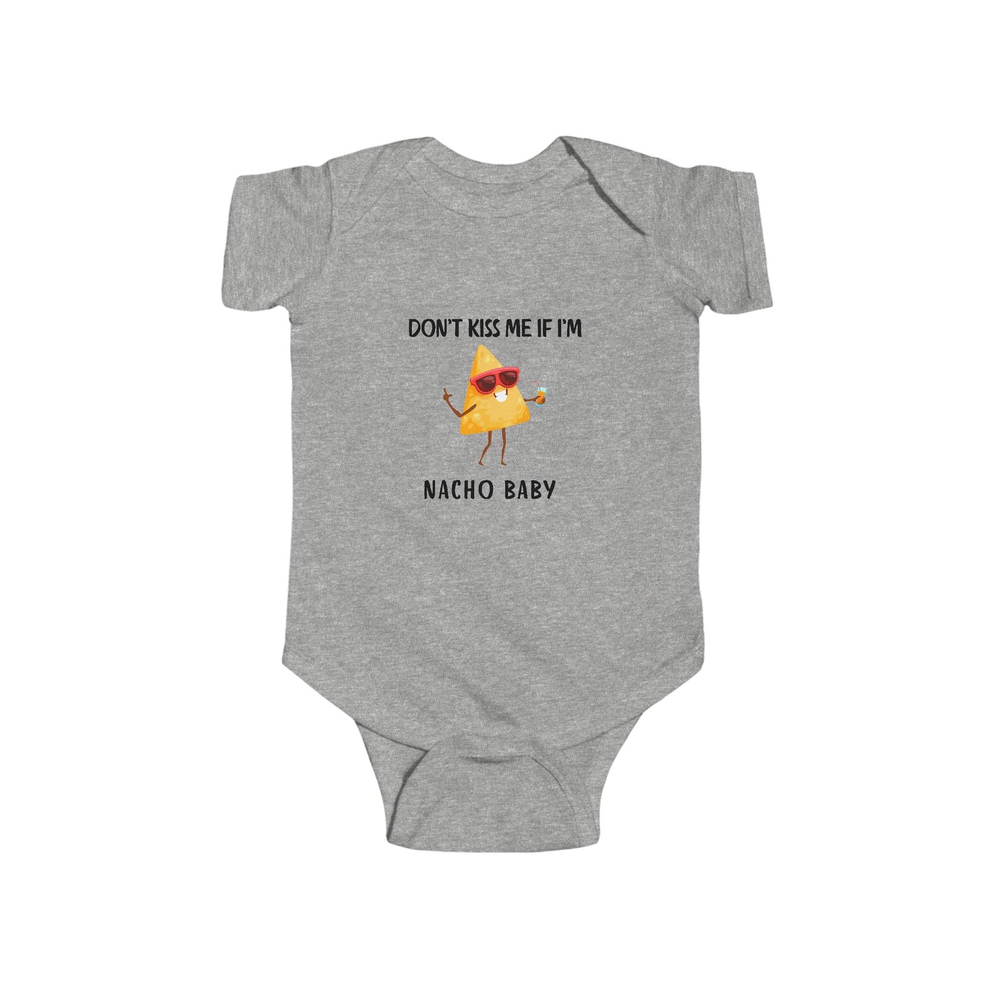"Don't Kiss Me I'm Nacho Baby" Graphic Onesie