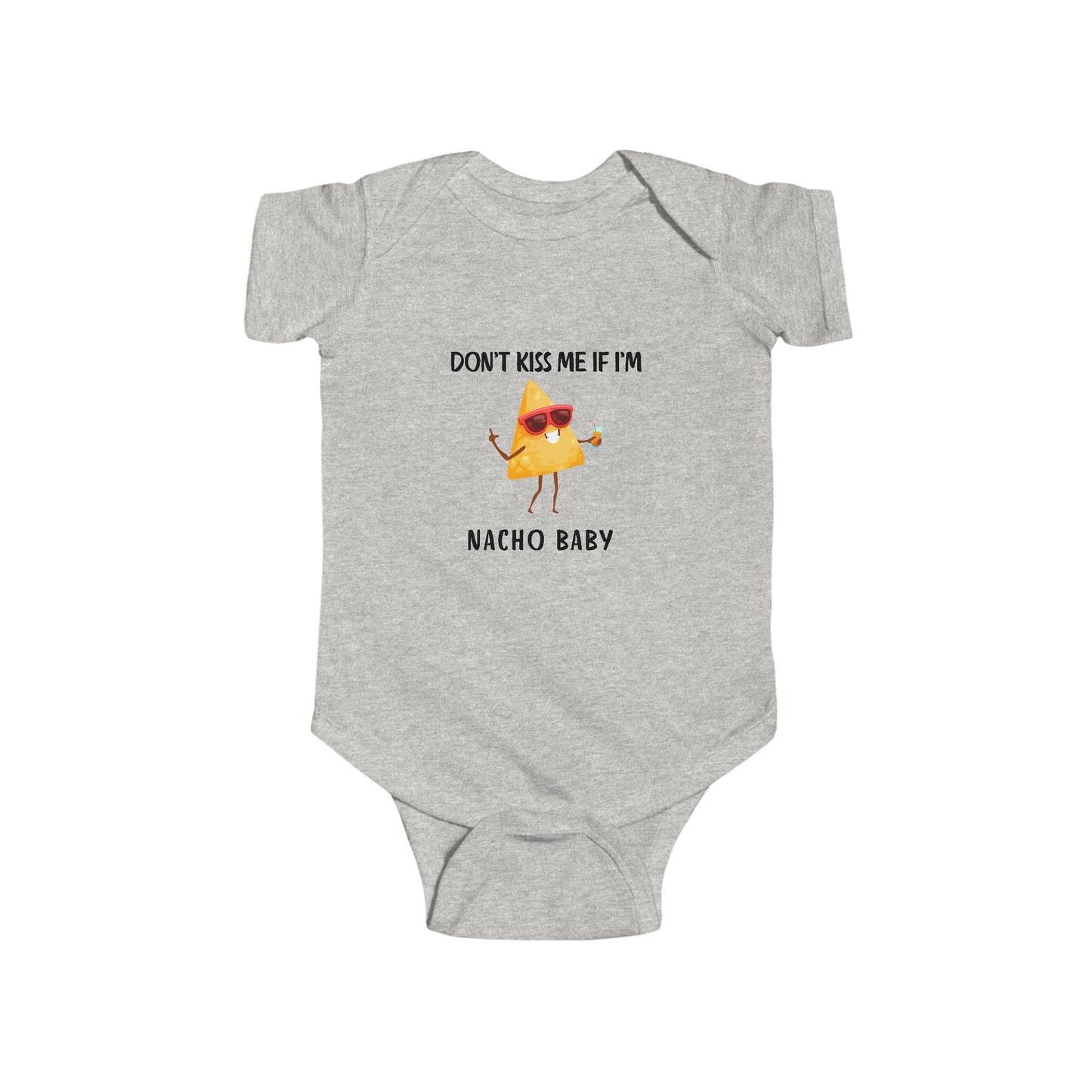 "Don't Kiss Me I'm Nacho Baby" Graphic Onesie