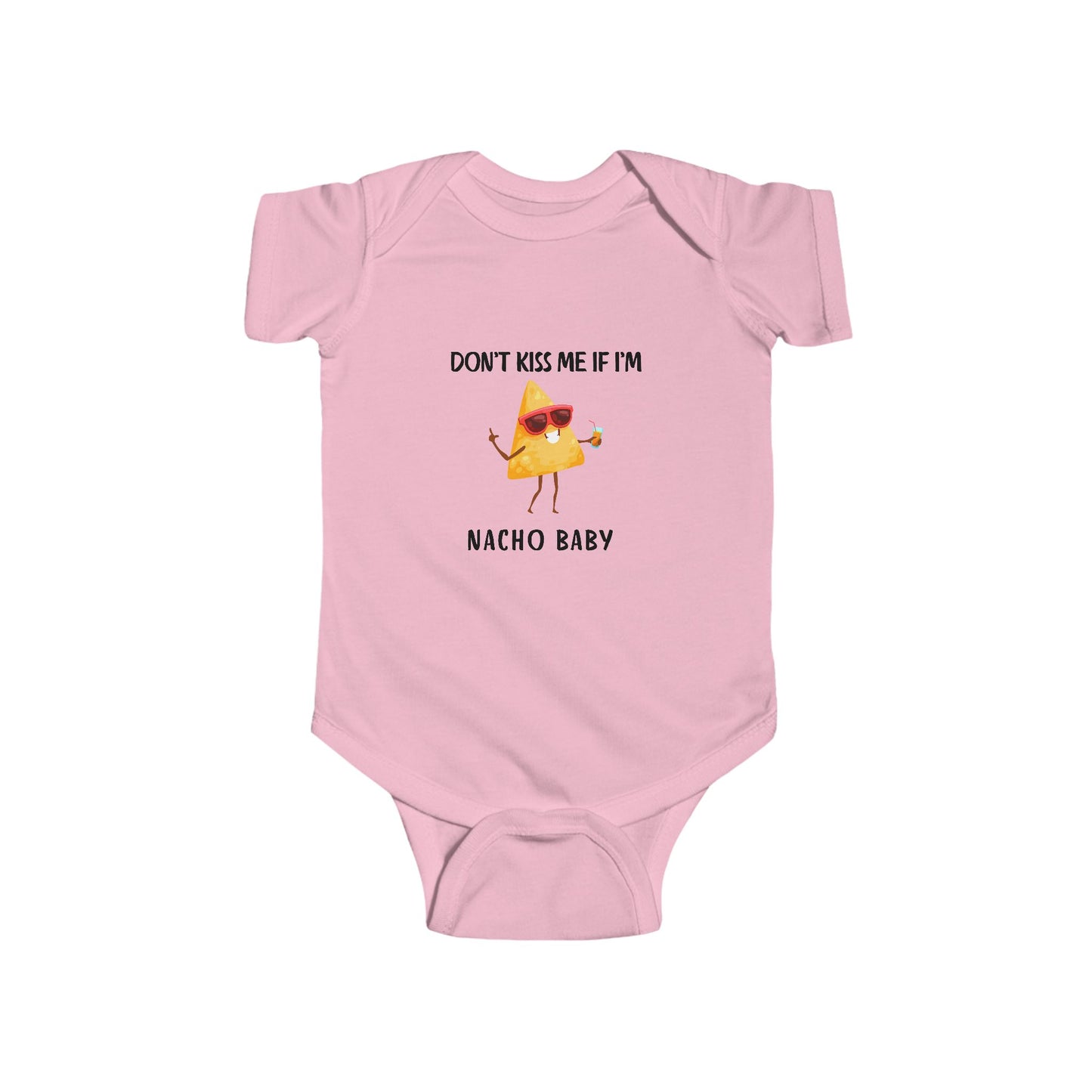 "Don't Kiss Me I'm Nacho Baby" Graphic Onesie