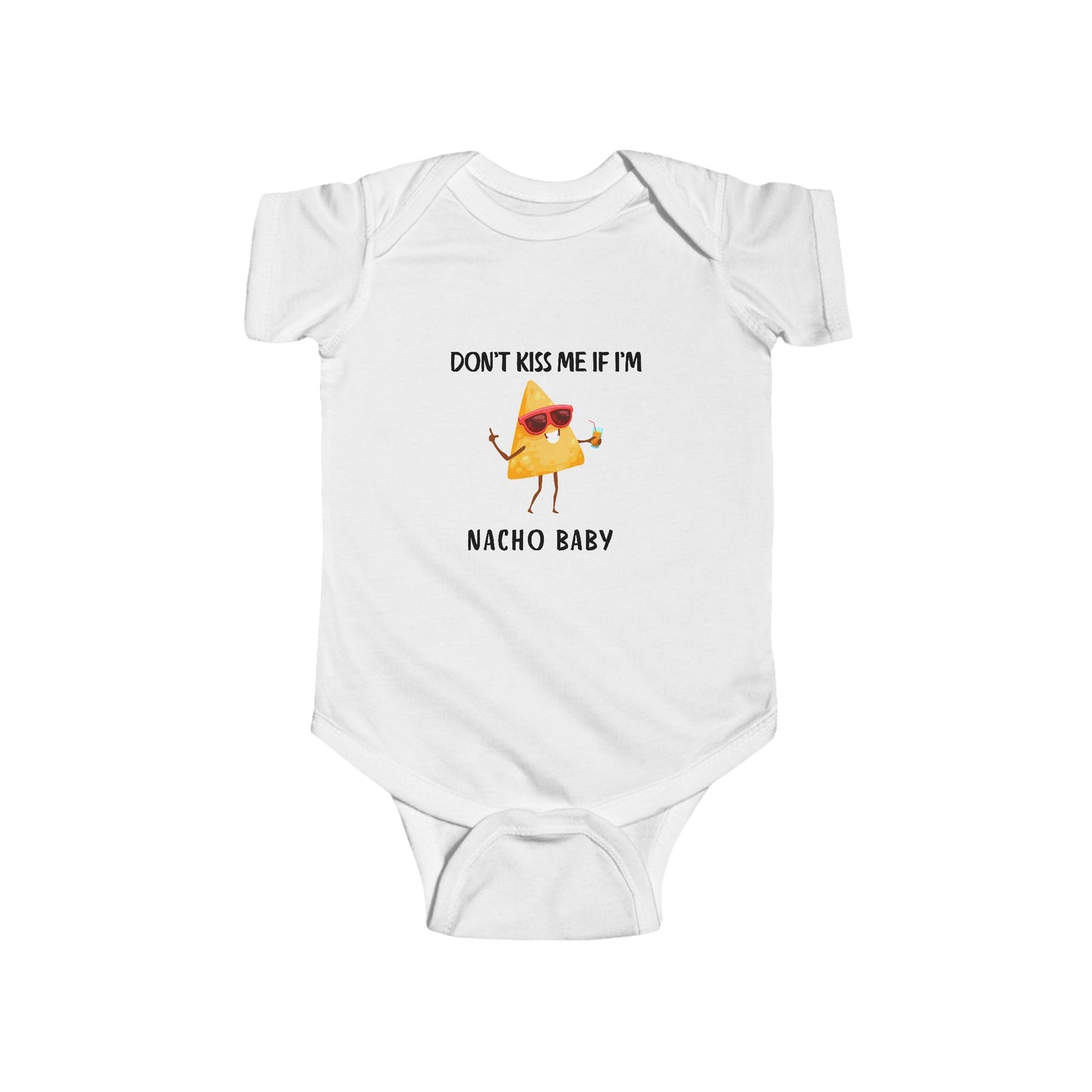 "Don't Kiss Me I'm Nacho Baby" Graphic Onesie