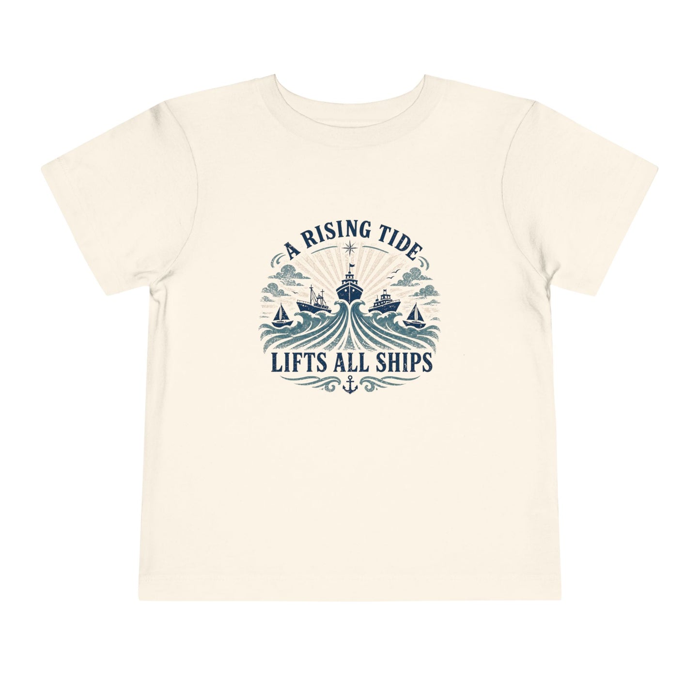 Toddler Graphic Tee — "A Rising Tide Lifts All Ships"