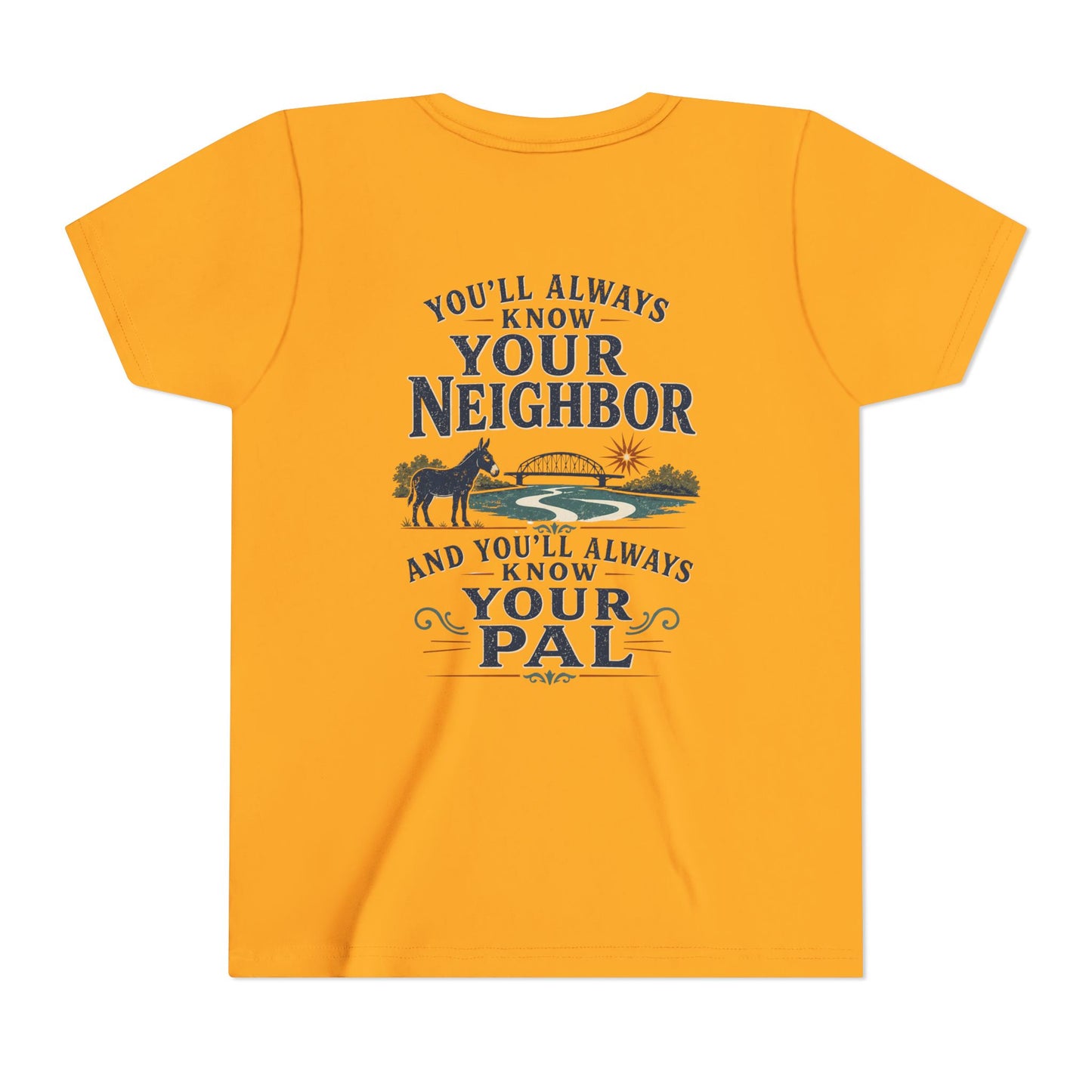 Waterford Youth Tee - 'You'll Always Know Your Neighbor, You'll Always Know Your Pal'