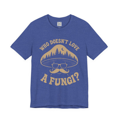 Who Doesn’t Love A Fungi? Mushroom Graphic Tee