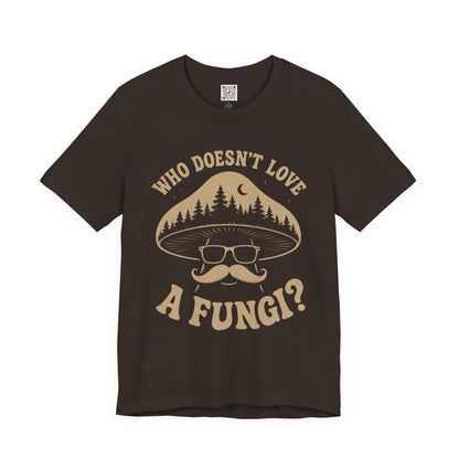 Who Doesn’t Love A Fungi? Mushroom Graphic Tee