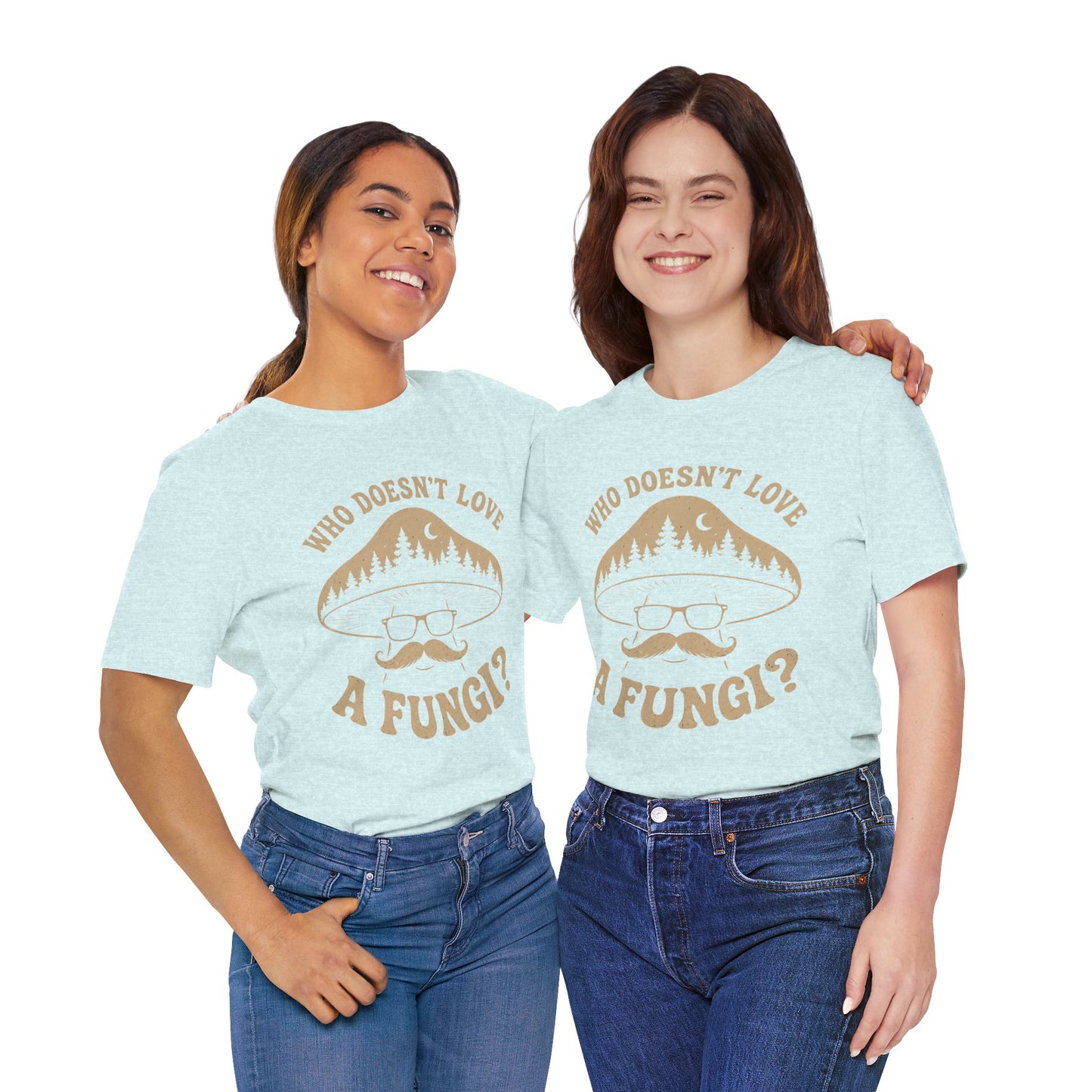 Who Doesn’t Love A Fungi? Mushroom Graphic Tee