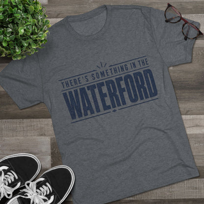 There's Something in the Waterford Tee - Confluence T-Shirt