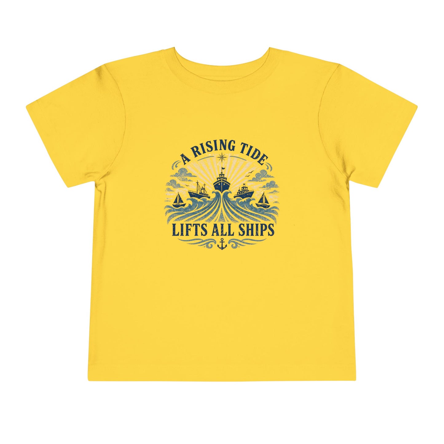 Toddler Graphic Tee — "A Rising Tide Lifts All Ships"