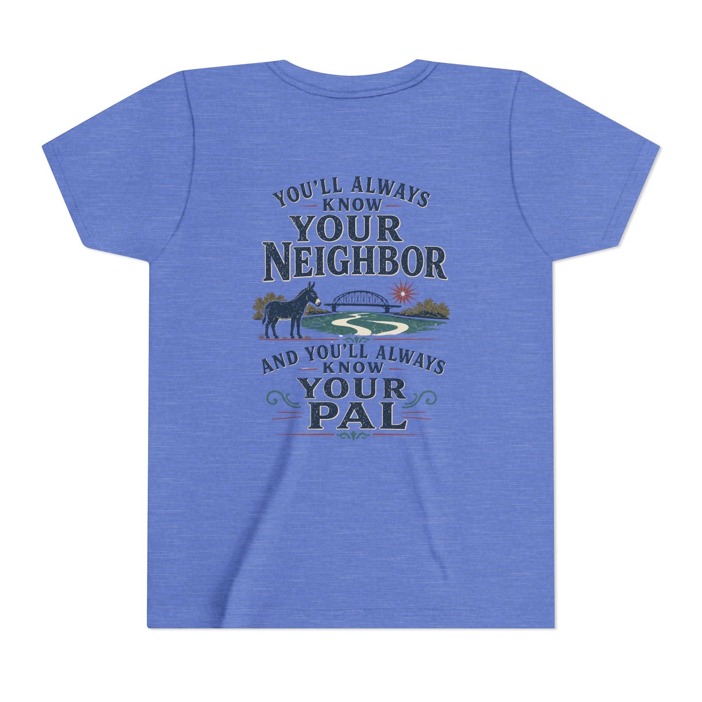 Waterford Youth Tee - 'You'll Always Know Your Neighbor, You'll Always Know Your Pal'