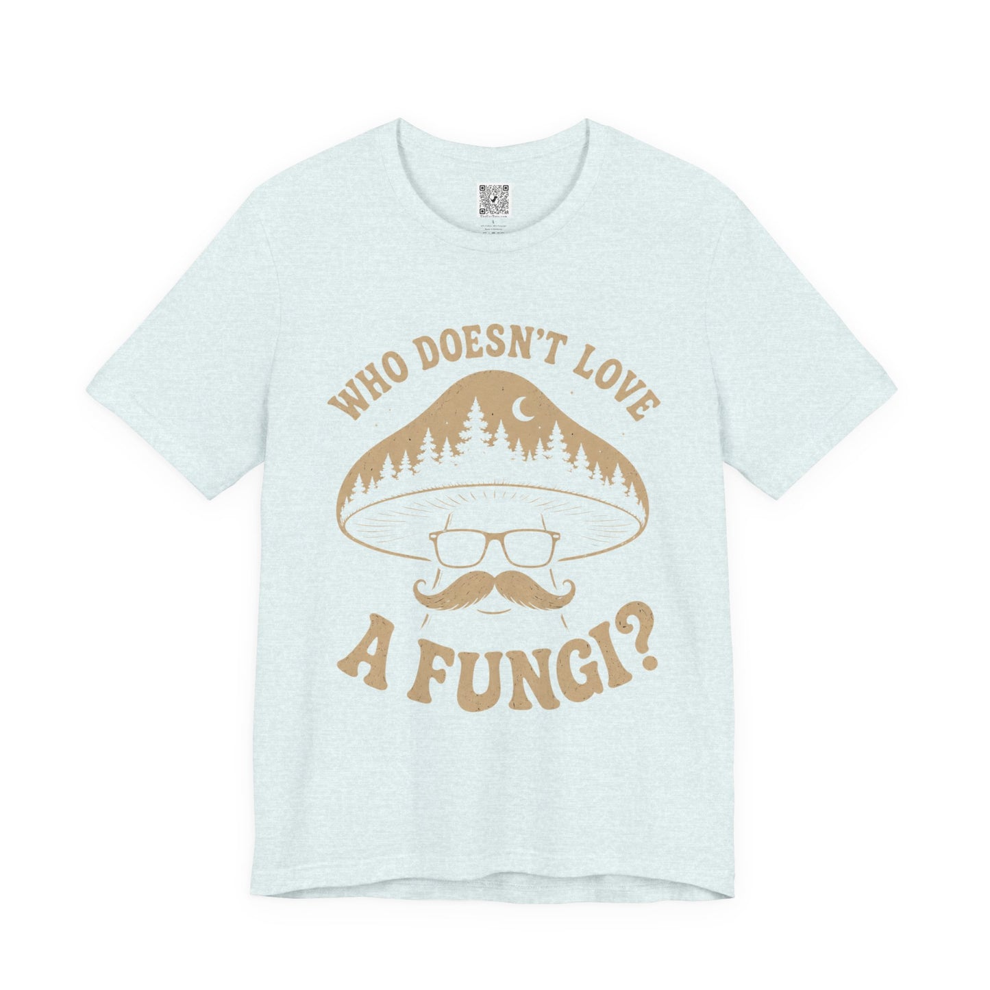 Who Doesn’t Love A Fungi? Mushroom Graphic Tee