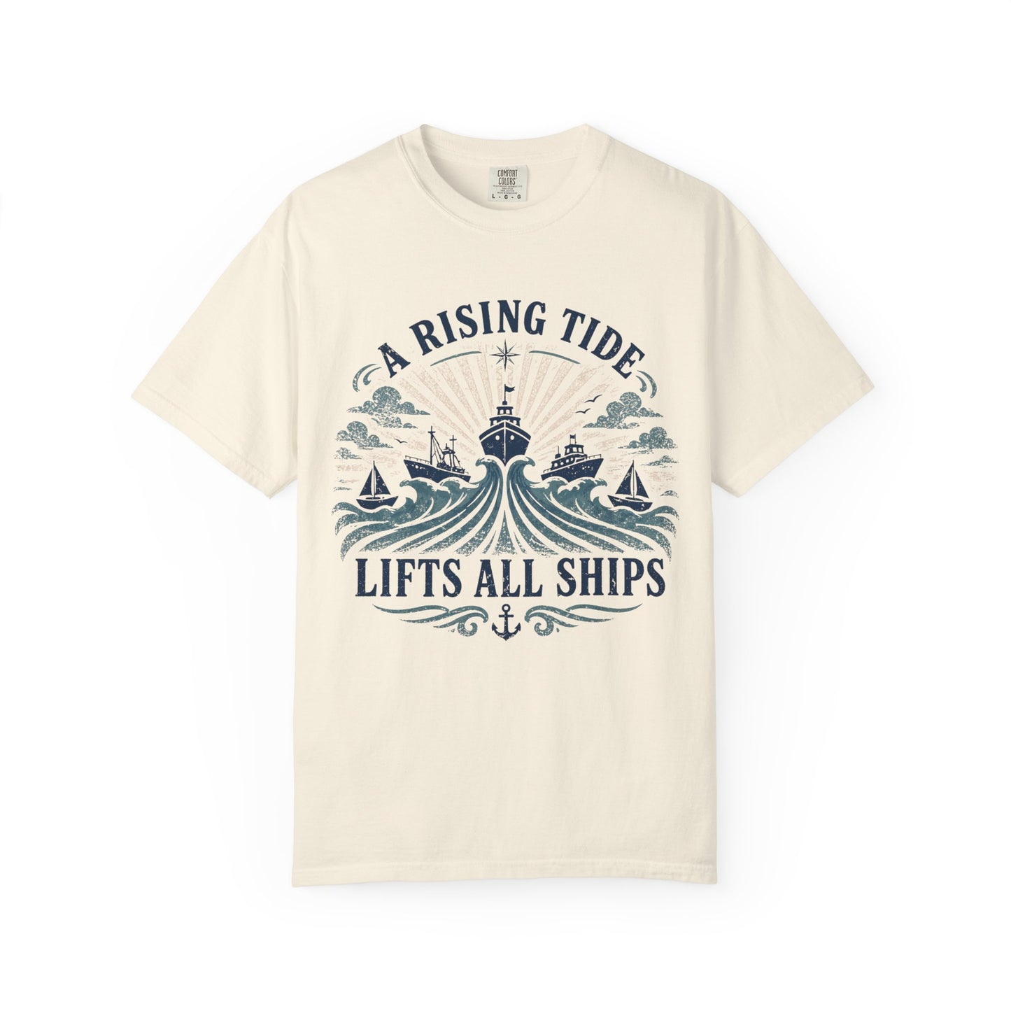 T-Shirt — "A Rising Tide Lifts All Ships" Nautical Graphic Tee