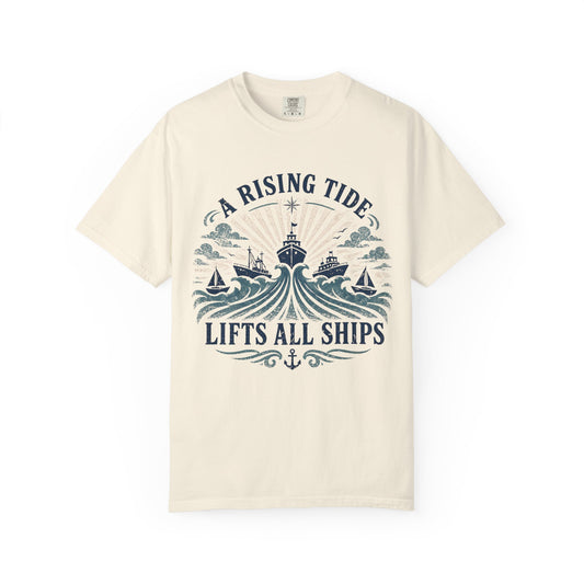 T-Shirt — "A Rising Tide Lifts All Ships" Nautical Graphic Tee