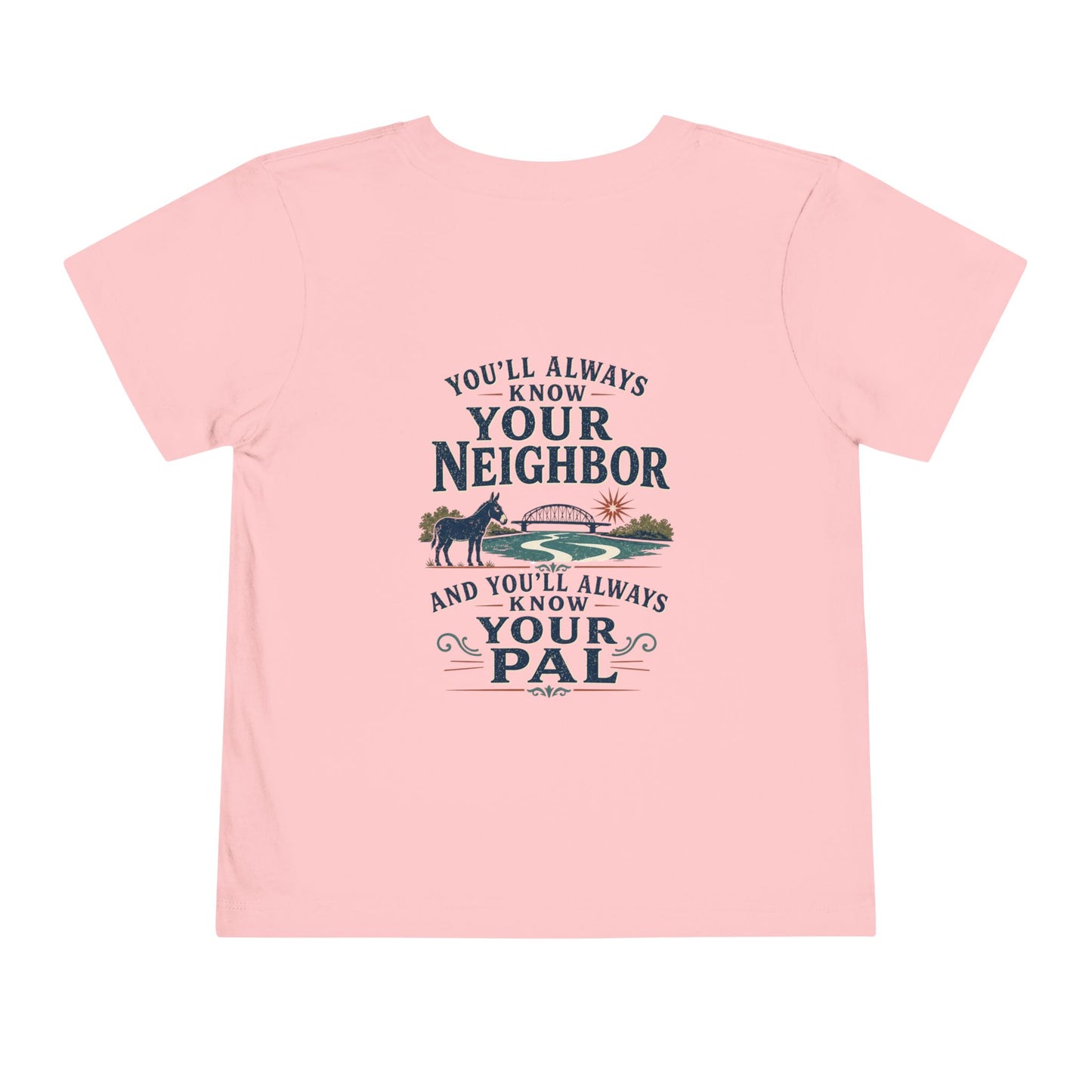 Toddler Tee — "Always Know Your Pal - Waterford"
