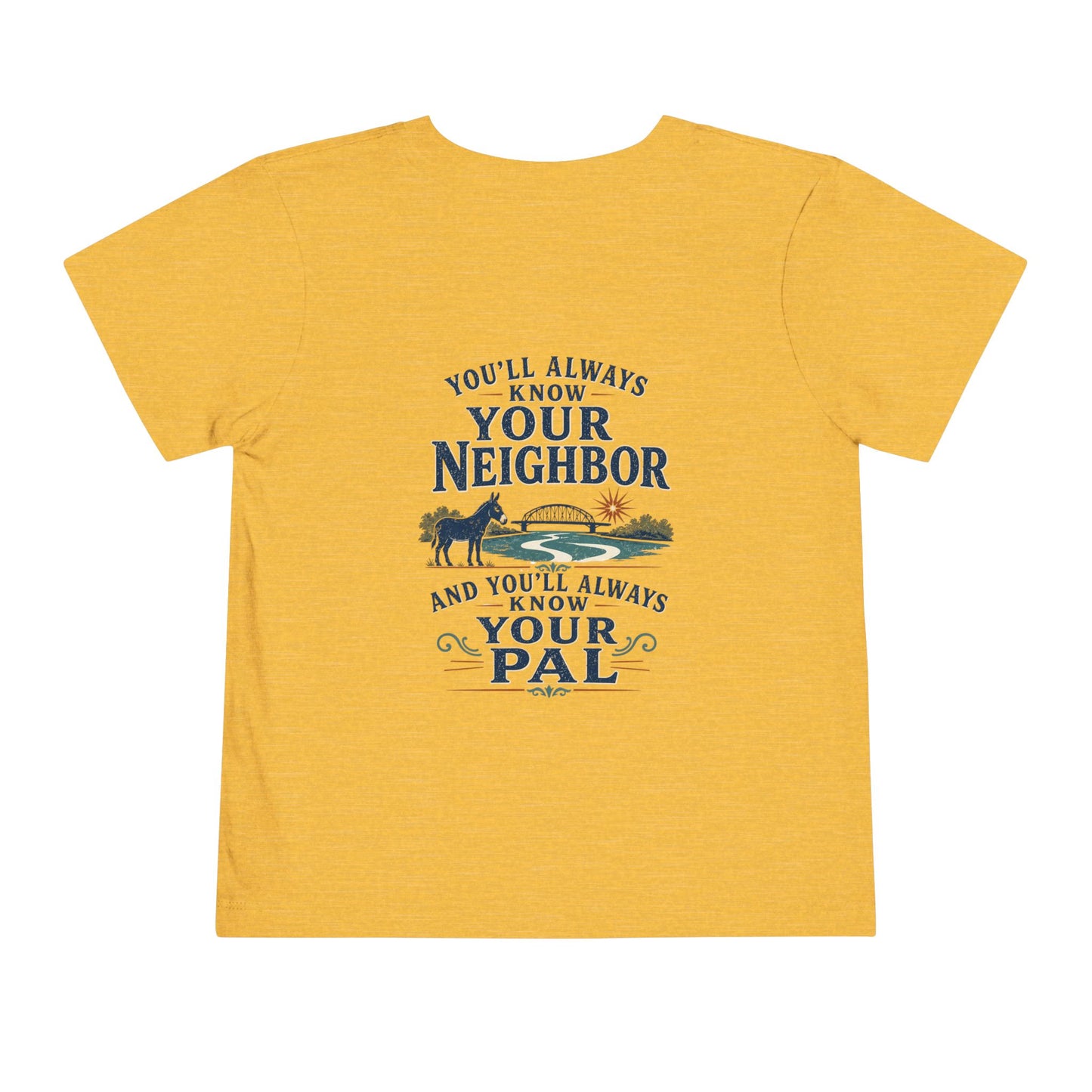 Toddler Tee — "Always Know Your Pal - Waterford"