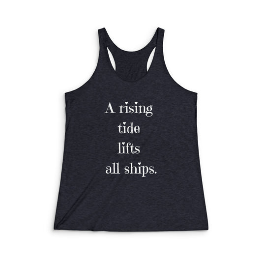 Racerback Tank - "A Rising Tide Lifts All Ships"