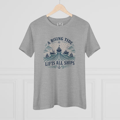 A Rising Tide Lifts All Ships Women's Tee
