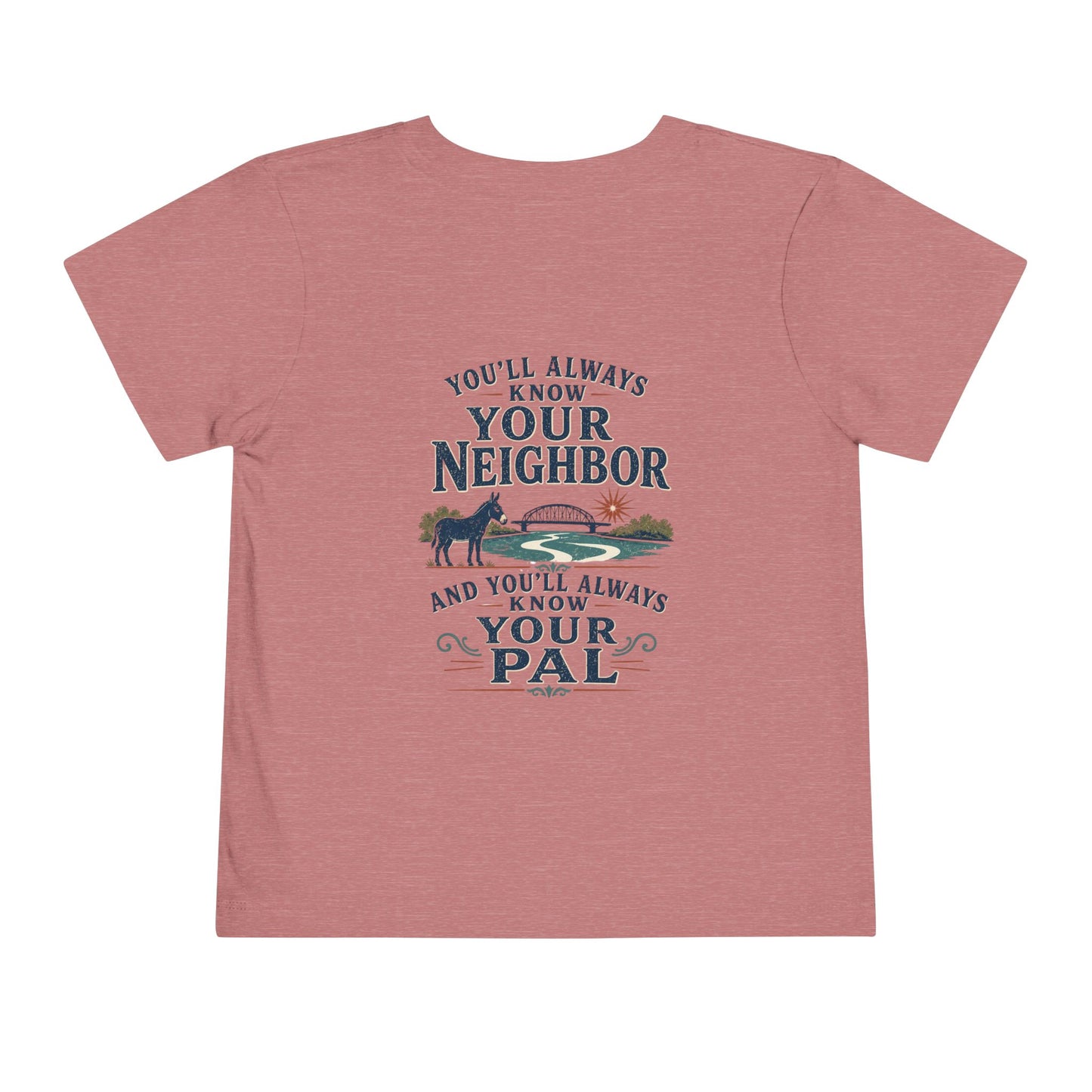 Toddler Tee — "Always Know Your Pal - Waterford"